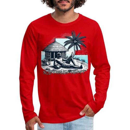 Retirement - Men's Premium Long Sleeve T-Shirt