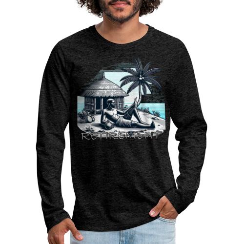 Retirement - Men's Premium Long Sleeve T-Shirt