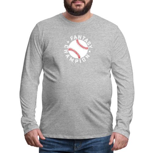 Fantasy Baseball Champion - Men's Premium Long Sleeve T-Shirt