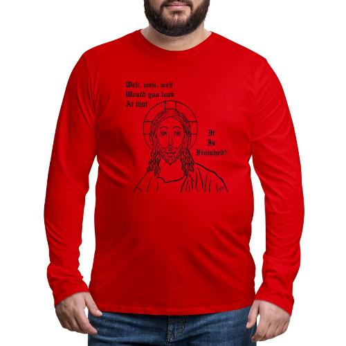 It is finished - Men's Premium Long Sleeve T-Shirt