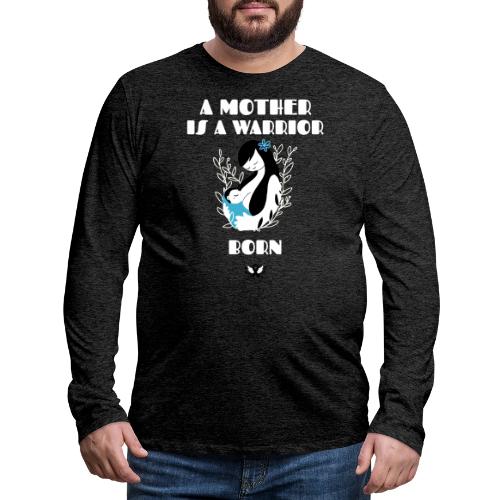 Warrior Mother - Men's Premium Long Sleeve T-Shirt