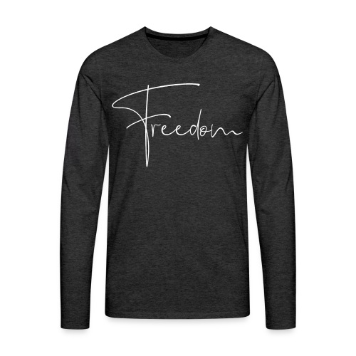 Freedom W - Men's Premium Long Sleeve T-Shirt