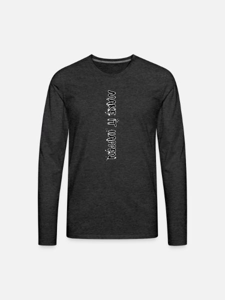 Make It Happen - Men's Premium Long Sleeve T-Shirt - charcoal grey