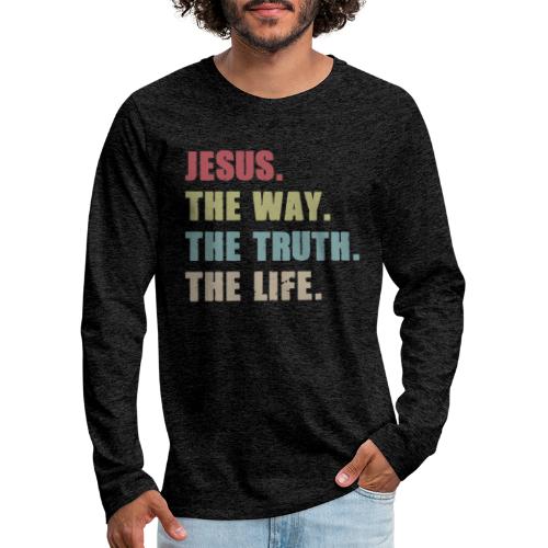 JESUS WAY TRUTH LIFE - Men's Premium Long Sleeve T-Shirt