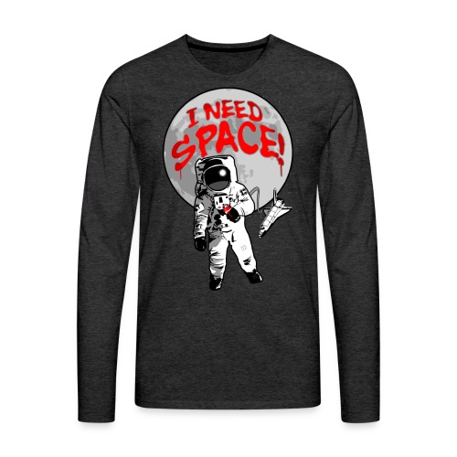 Astronaut - I Need Space - Funny Breakup Grafitti - Men's Premium Long Sleeve T-Shirt