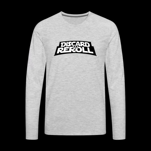 Discard to Reroll: Reroller Swag - Men's Premium Long Sleeve T-Shirt
