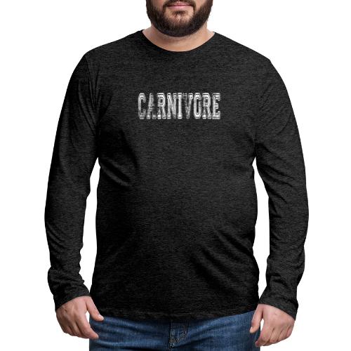 Carnivore - Men's Premium Long Sleeve T-Shirt