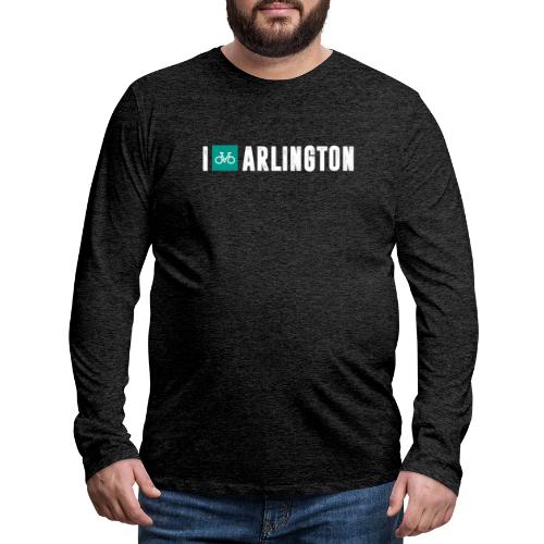 I Bike Arlington - Men's Premium Long Sleeve T-Shirt