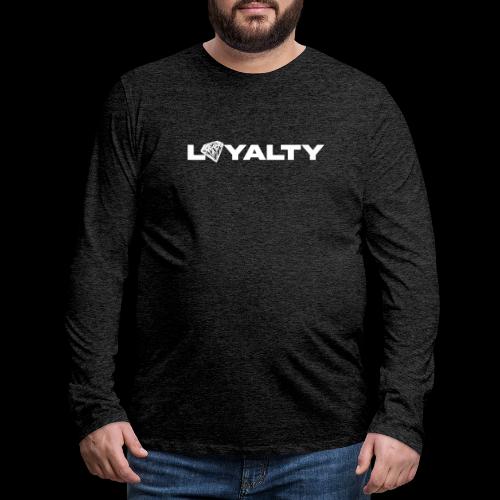 Loyalty - Men's Premium Long Sleeve T-Shirt