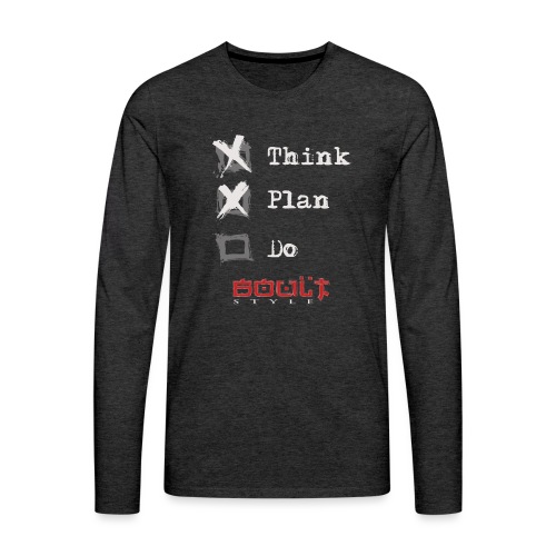 0116 Think Plan Do - Men's Premium Long Sleeve T-Shirt