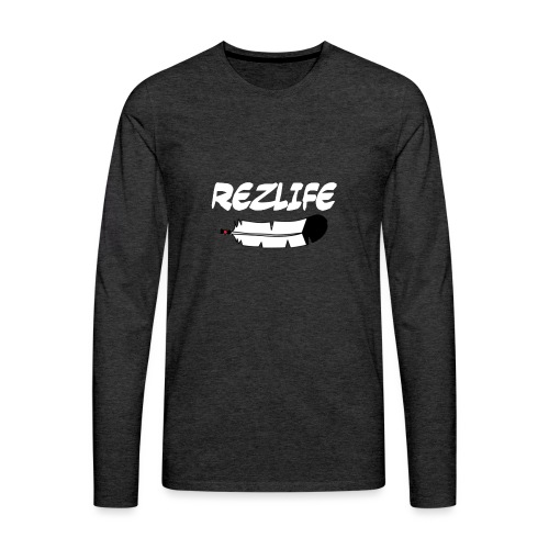 Rez Life - Men's Premium Long Sleeve T-Shirt