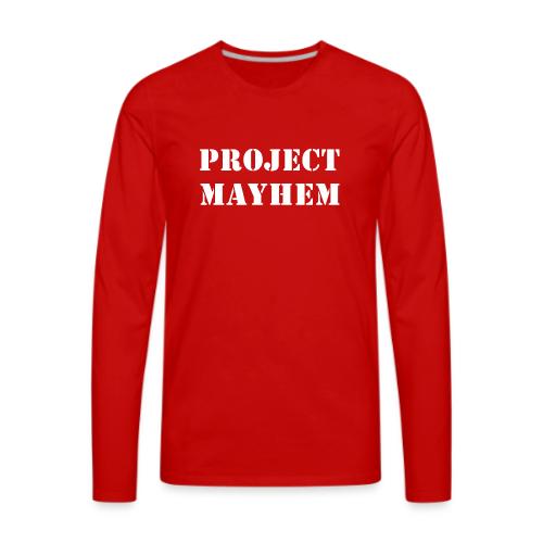 Project Mayhem - Men's Premium Long Sleeve T-Shirt