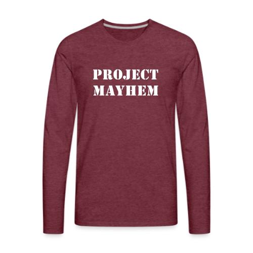 Project Mayhem - Men's Premium Long Sleeve T-Shirt