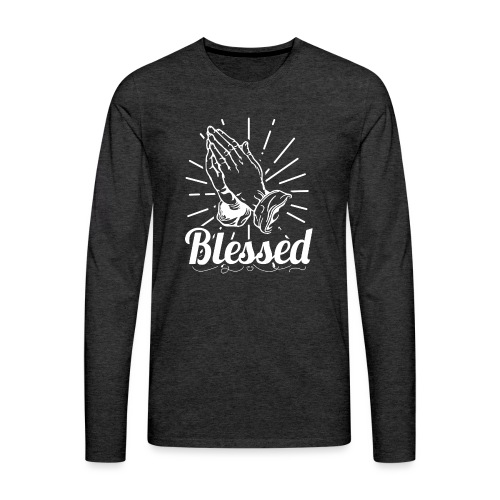 Blessed (White Letters) - Men's Premium Long Sleeve T-Shirt