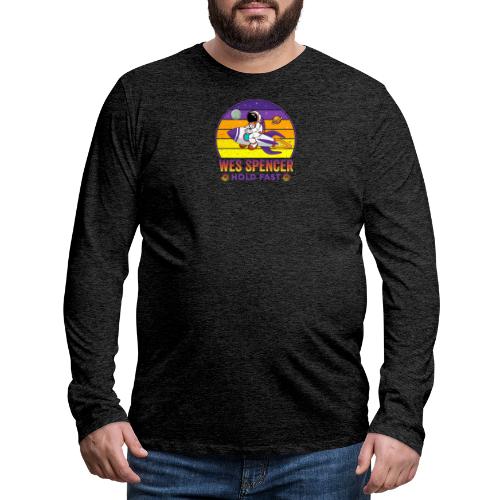 Wes Spencer - HOLD Fast - Men's Premium Long Sleeve T-Shirt