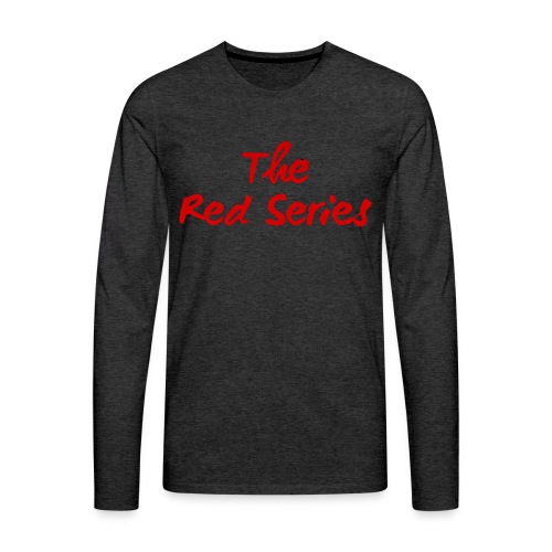 The Red Series - Men's Premium Long Sleeve T-Shirt