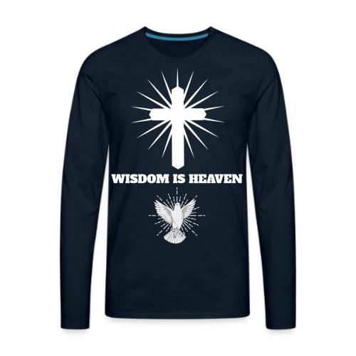 Wisdom is Heaven - Men's Premium Long Sleeve T-Shirt