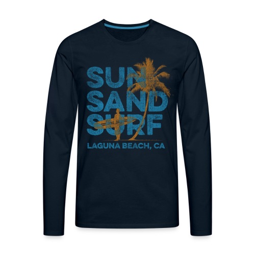 Sun Sand Surf Laguna Beach - Men's Premium Long Sleeve T-Shirt