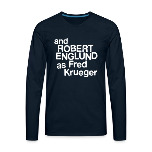 and Robert Englund as Fred Krueger - Men's Premium Long Sleeve T-Shirt