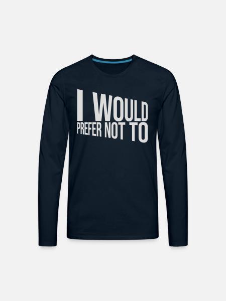 I prefer not to - Men's Premium Long Sleeve T-Shirt - deep navy