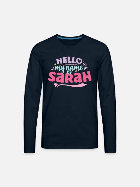 Sarah My Name Is Sarah - Men's Premium Long Sleeve T-Shirt - deep navy