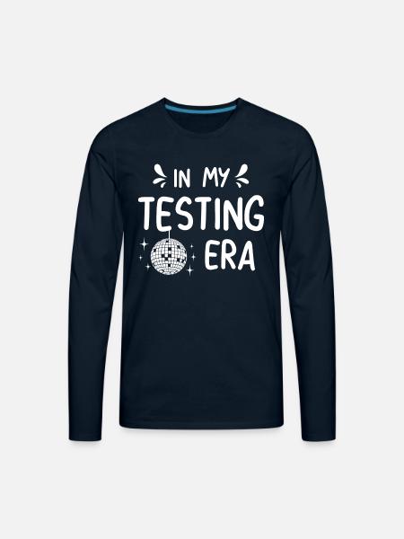 In My Testing Era Test Day - Men's Premium Long Sleeve T-Shirt - deep navy