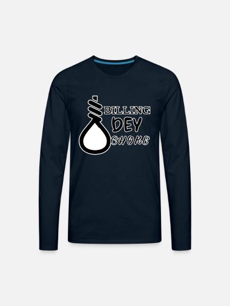Billing is choking funny - Men's Premium Long Sleeve T-Shirt - deep navy