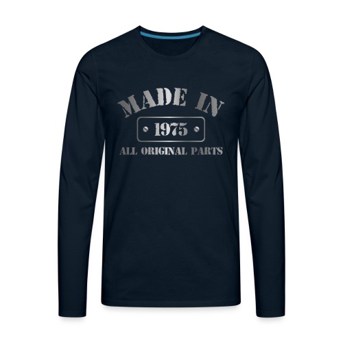 Made in 1975 - Men's Premium Long Sleeve T-Shirt