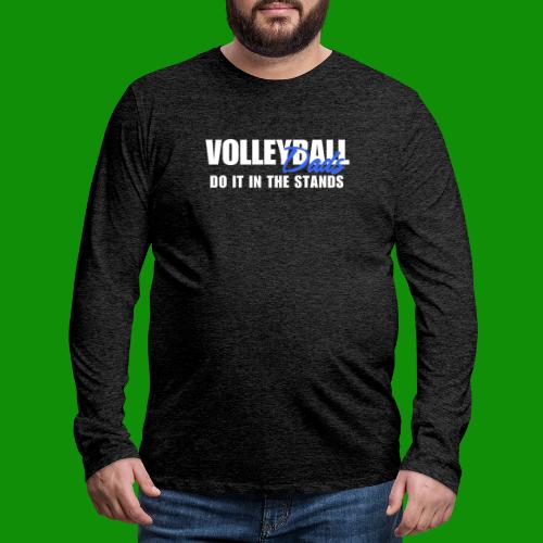 Volleyball Dads - Men's Premium Long Sleeve T-Shirt