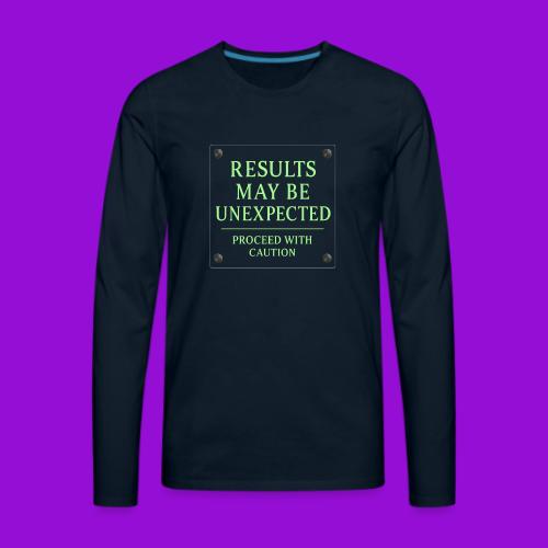 Results May Be Unexpected - Neon Green - Men's Premium Long Sleeve T-Shirt
