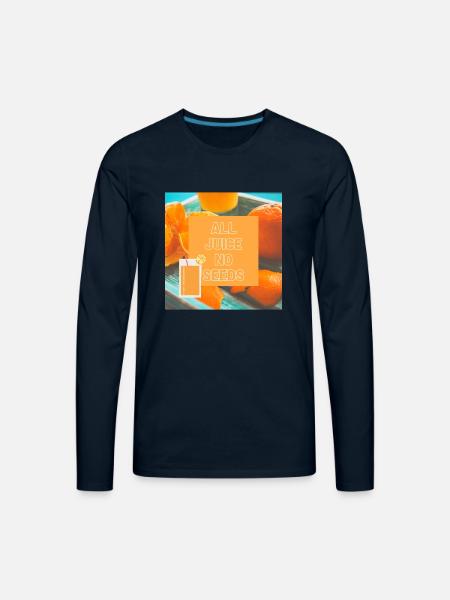 ALL JUICE NO SEEDS - Men's Premium Long Sleeve T-Shirt - deep navy
