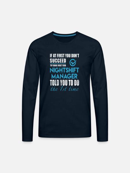 Nightshift Manager - Men's Premium Long Sleeve T-Shirt - deep navy