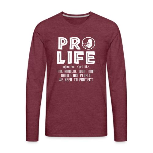 PRO LIFE definition - Men's Premium Long Sleeve T-Shirt