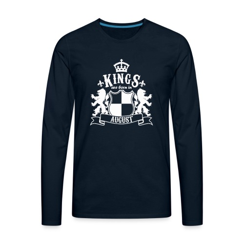 Kings are born in August - Men's Premium Long Sleeve T-Shirt