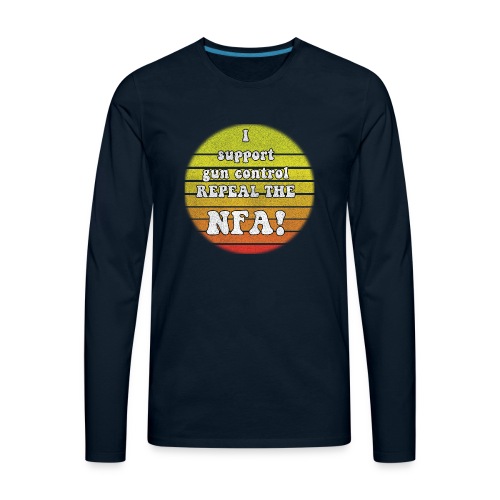 Repeal the NFA - Men's Premium Long Sleeve T-Shirt