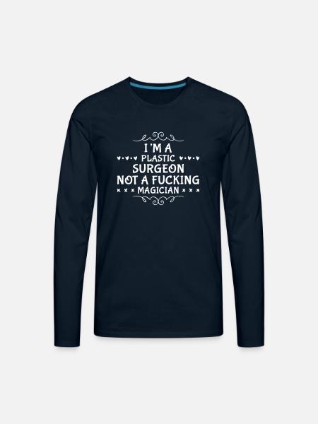 Funny Plastic Surgeon - Men's Premium Long Sleeve T-Shirt - deep navy