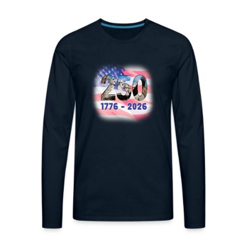 1776 - 2026 | 250 Years USA - Men's Premium Long Sleeve T-Shirt