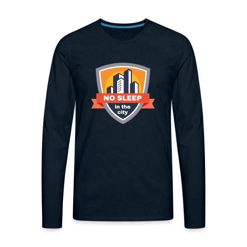 No sleep in the city | Colorful Badge Design - Men's Premium Long Sleeve T-Shirt