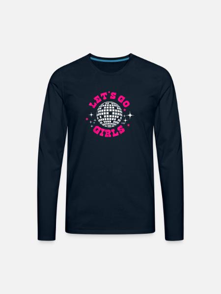 Let's Go Girls - Men's Premium Long Sleeve T-Shirt - deep navy