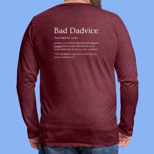 Bad Dadvice Definition - Men's Premium Long Sleeve T-Shirt