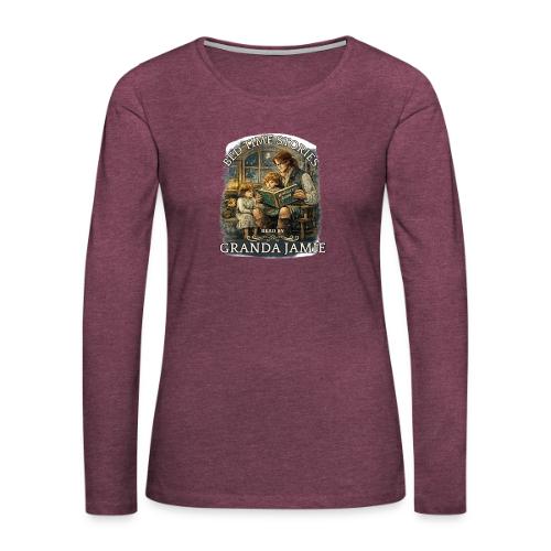 Bed Time Stories - Women's Premium Slim Fit Long Sleeve T-Shirt
