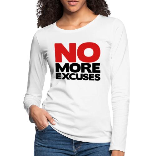 No More Excuses - Women's Premium Slim Fit Long Sleeve T-Shirt
