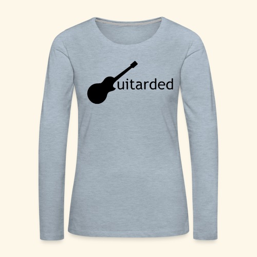 Guitarded - Women's Premium Slim Fit Long Sleeve T-Shirt