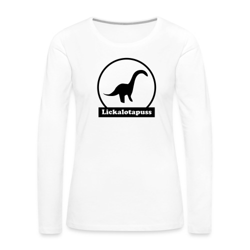 Lickalotapuss - Women's Premium Slim Fit Long Sleeve T-Shirt