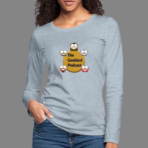 The Geekiest Podcast Logo - Women's Premium Slim Fit Long Sleeve T-Shirt