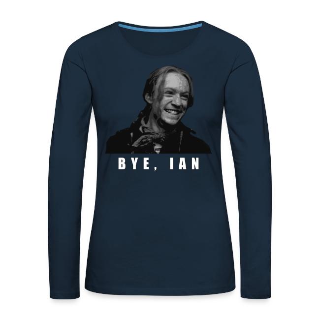 Bye Ian
