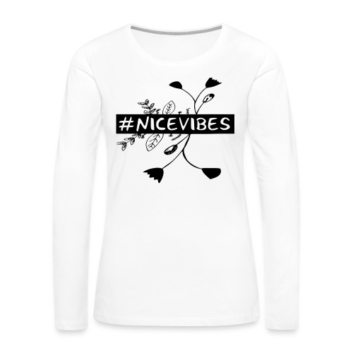 73 nicevibes - Women's Premium Slim Fit Long Sleeve T-Shirt