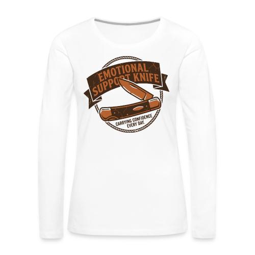 Emotional Support Knife - Funny EDC Pocket Knife - Women's Premium Slim Fit Long Sleeve T-Shirt