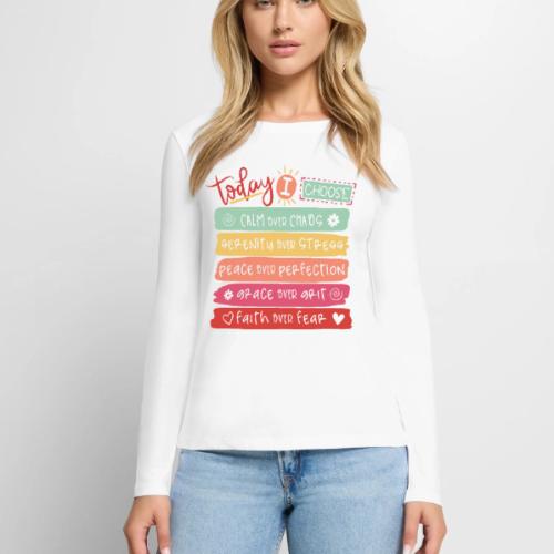 Harmony Collection - Today I Choose - Women's Premium Slim Fit Long Sleeve T-Shirt
