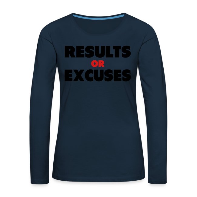 Results Or Excuses